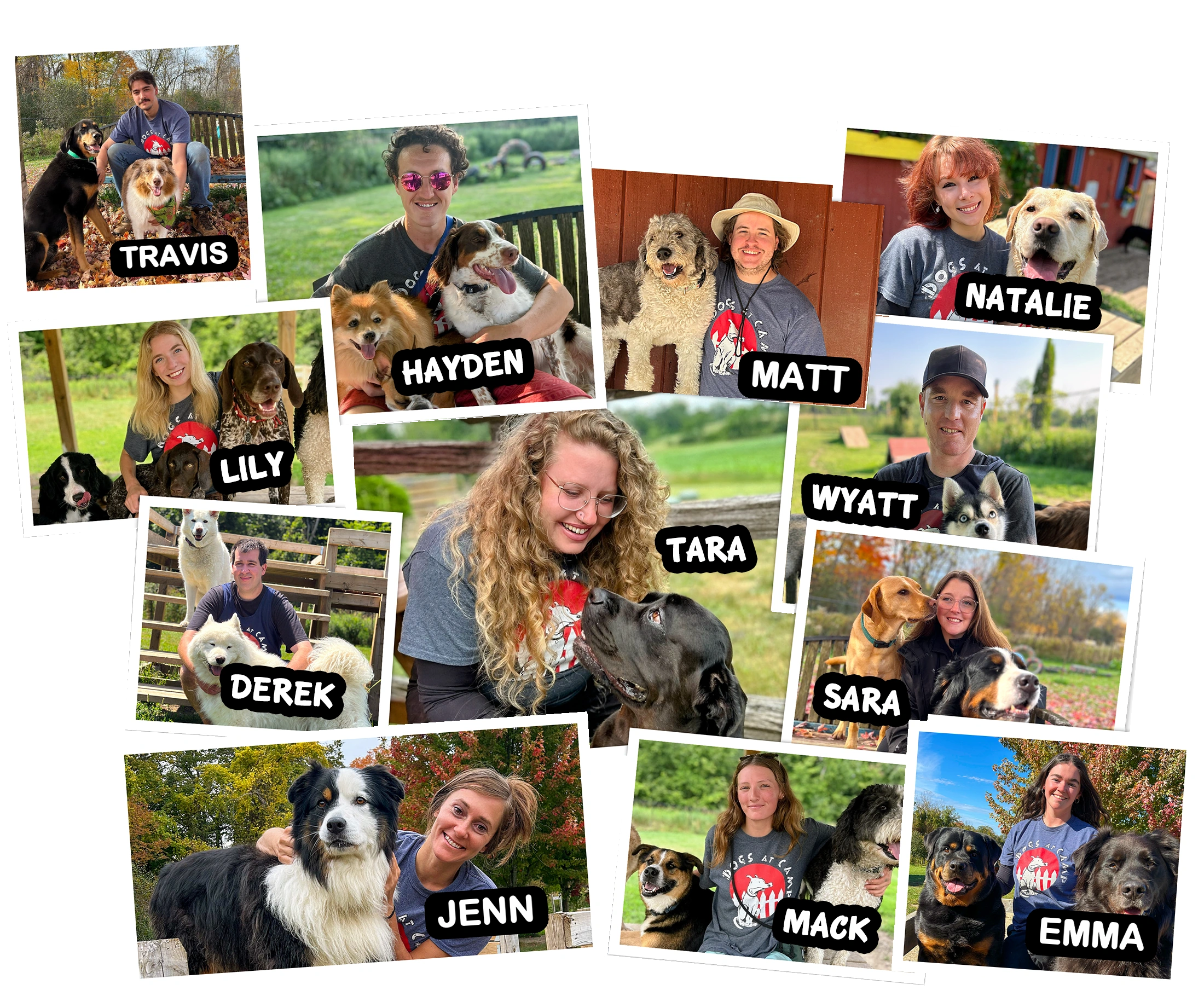 Dogs at Camp team: Travis, Lily, Hayden, Matt, Natalie, Wyatt, Tara, Derek, Sara, Jenn, Mack and Emma